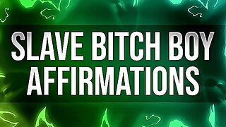 Bitch Boy Affirmations For Betas