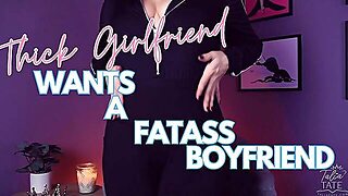 Thick Girlfriends Wants A Fat Ass Boyfriend
