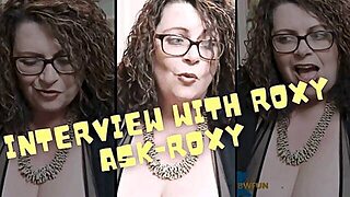Interview With Me - Ask Roxy (Wmv)