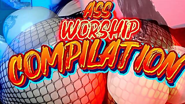 Ass Worship Compilation