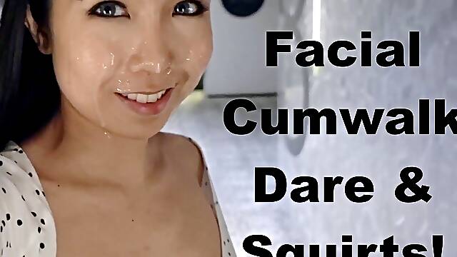 Facial Cum Walk Dare & Squirts